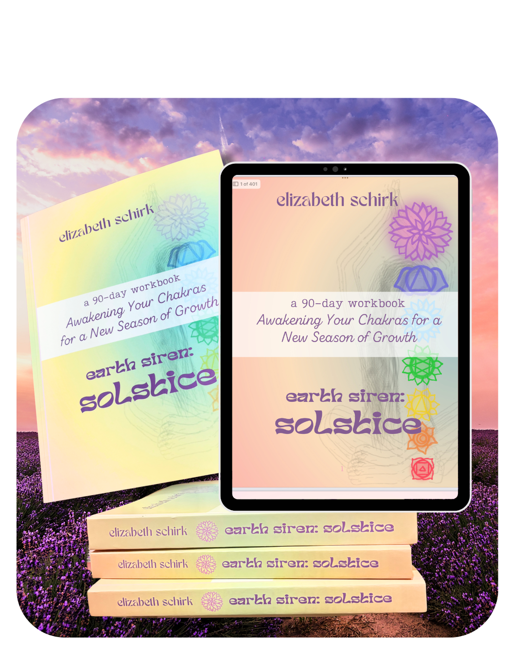 Earth Siren: Solstice Chakra Workbook 90-days of prompts digital, hardcover, paperback | Elizabeth Schirk Author