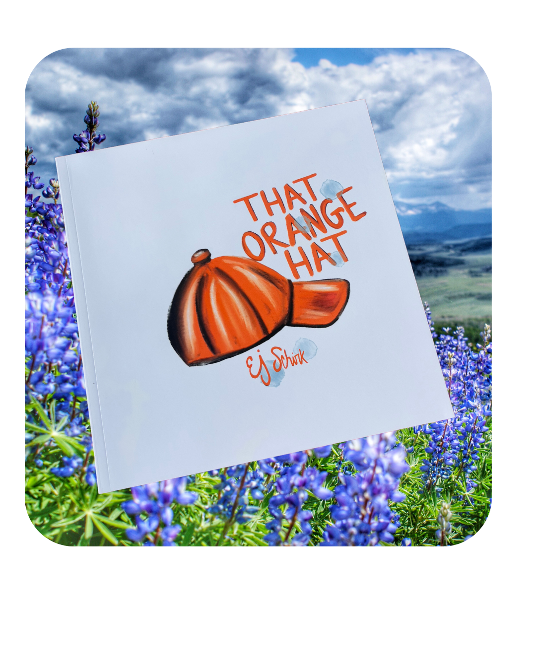 Cover of the children’s book That Orange Hat by Elizabeth Schirk, shown outdoors among purple flowers